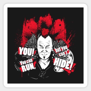 YOU! You can run, but you can't HIDE! Sticker